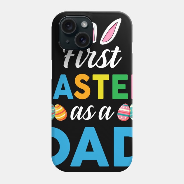 First Easter As A Dad Pregnancy Announcement Phone Case by cruztdk5