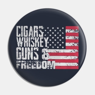 Cigars whiskey guns and freedom Pin