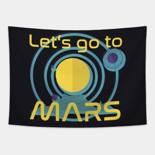 Let's go to Mars Space Planet Art Tapestry