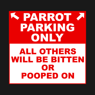 Parrot Parking Sign T-Shirt