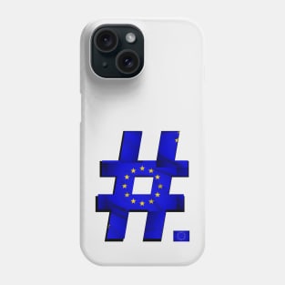 Hashtag Flag - EU - design 2 - with flag icon. Phone Case