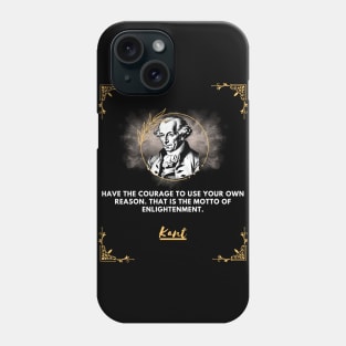 Kant: The motto of enlightenment Phone Case