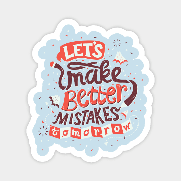 Better Mistakes Magnet by risarodil