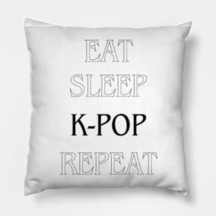 EAT, SLEEP, K-POP, REPEAT Pillow