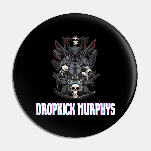 Dropkick Murphys Pin by Maheswara.Momocats