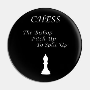 Chess Slogan - The Bishop Pin