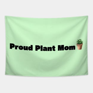 Proud Plant Mom Tapestry