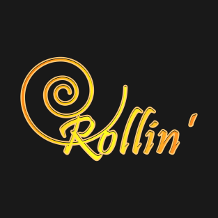 Rollin' T-Shirt