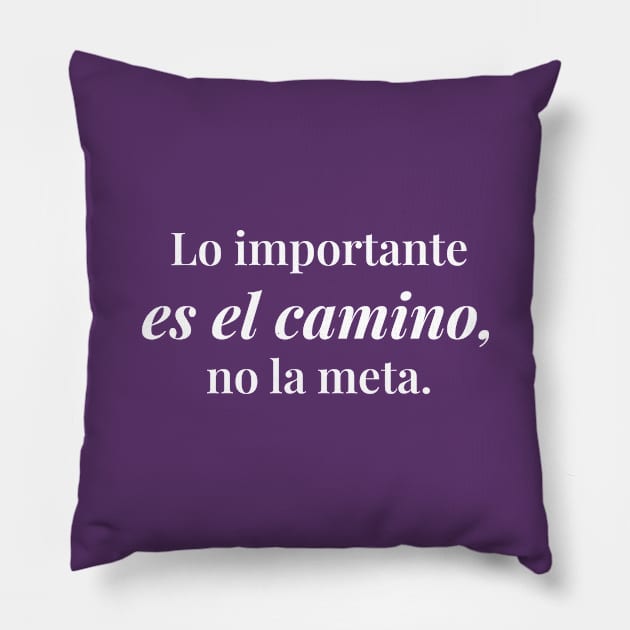 Lo importante es el camino, no la meta. Pillow by Inspire Creativity