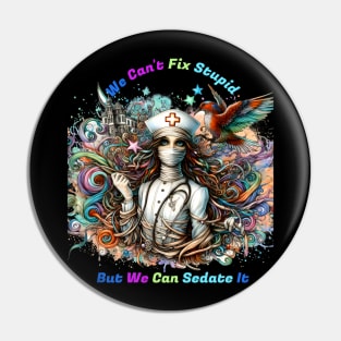 Can't Fix Stupid:: Healing Harmony Pin