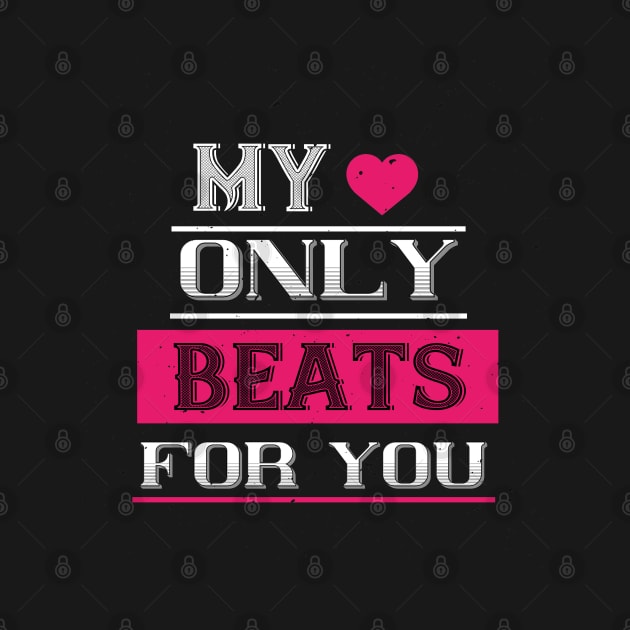 My Love Only Beats For You by khalmer