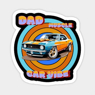 Dad Muscle Car Vibe Magnet