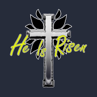 He is Risen Front and Back T-Shirt