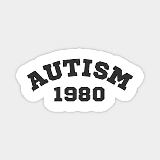 Autism 1980 Magnet