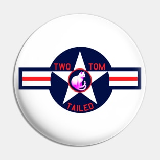 Two Tailed Tom - - Blue USAF - - Tagged Pin