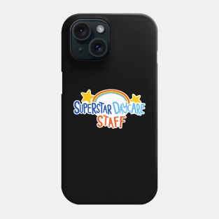 Superstar Daycare Staff Phone Case