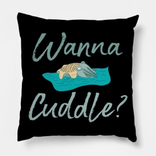 Wanna Cuddle? Pillow