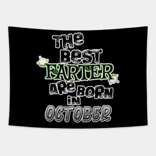 The Best Farter are Born in October Tapestry