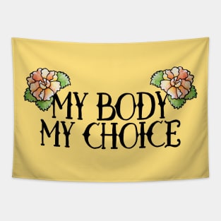 My Body My Choice Tapestry