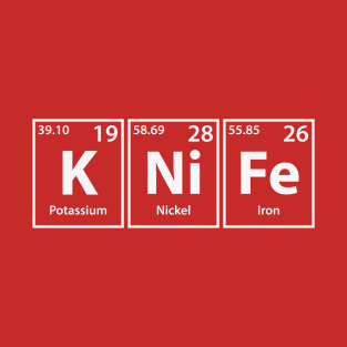 Knife (K-Ni-Fe) Periodic Elements Spelling T-Shirt