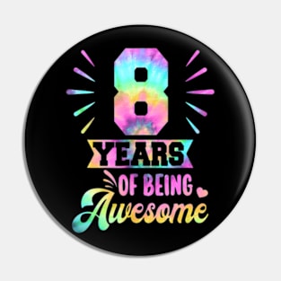 8Th Birthday Idea Tie Dye 8 Year Of Being Awesome Pin