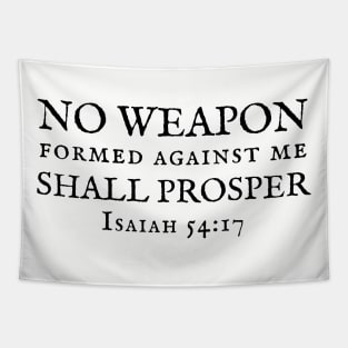 No weapon formed against me bible verse Tapestry