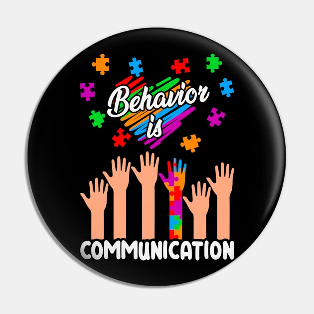 Behavior is communication Autism Awareness Gift for Birthday, Mother's Day, Thanksgiving, Christmas Pin by skstring