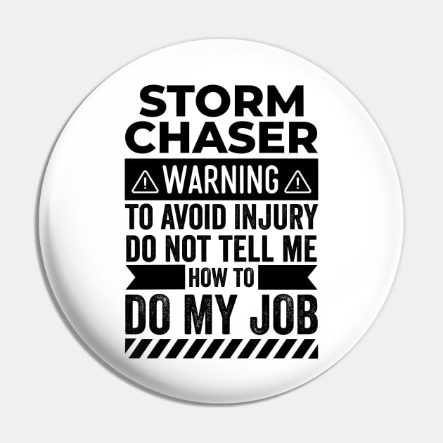 Storm Chaser Warning Pin by Stay Weird