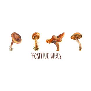 Positive vibes mushroom T-Shirt