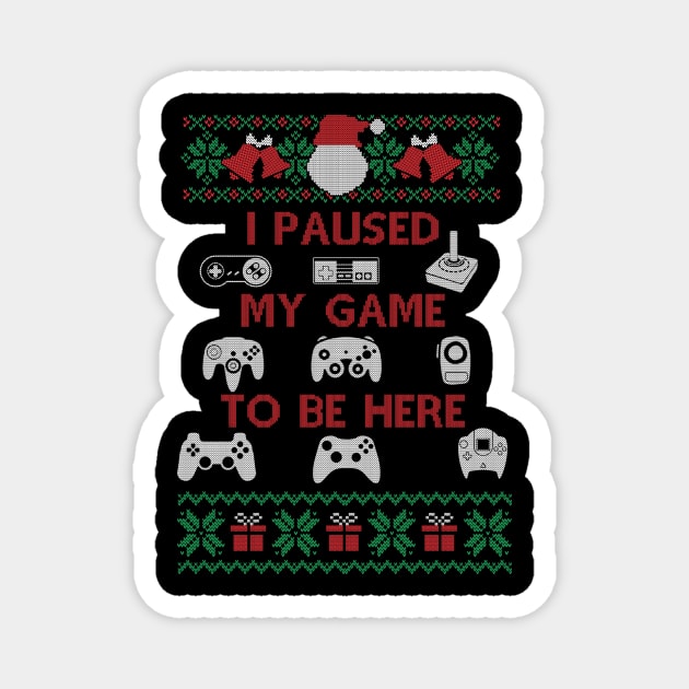 Plaused My Game To Be Here T Shirt Cute Christmas Gift, Ugly Christmas Tee Magnet by SloanCainm9cmi