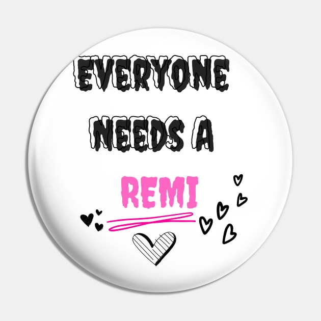 Remi Name Design Everyone Needs A Remi Pin by Alihassan-Art