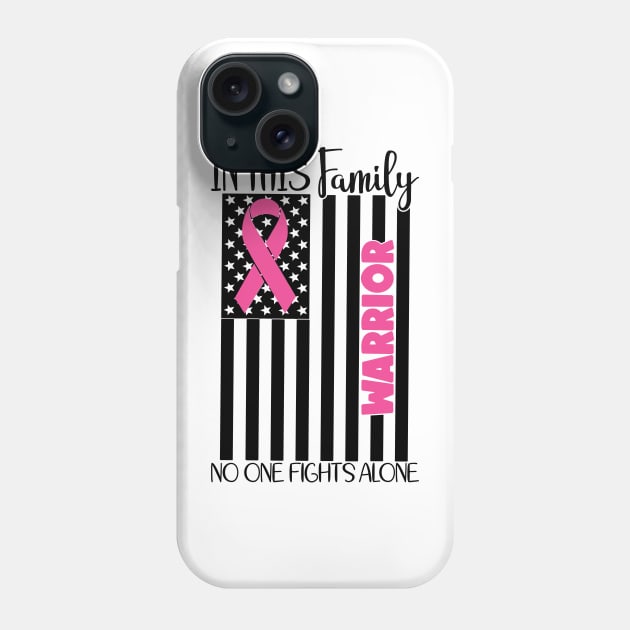 Nobody Fights Alone Warrior Survivor - Breast Cancer Awareness Pink Cancer Ribbon Support Phone Case by Color Me Happy 123