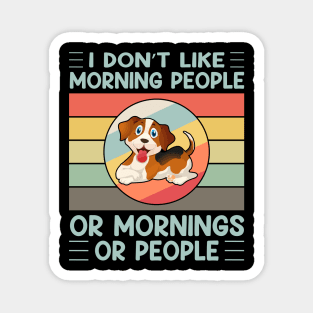 I don't like morning people or mornings or people (vol-9) Magnet