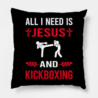 I Need Jesus And Kickboxing Pillow