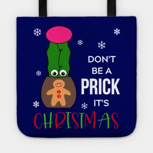 Don't Be A Prick It's Christmas - Hybrid Cactus In Gingerbread Man Pot Tote