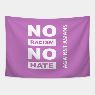 Anti-Asian racism, Anti-Asians racism, no racism no hate Tapestry