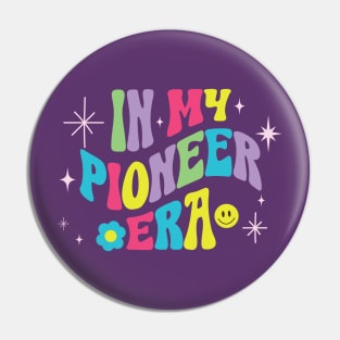 In my Pioneer Era Pin