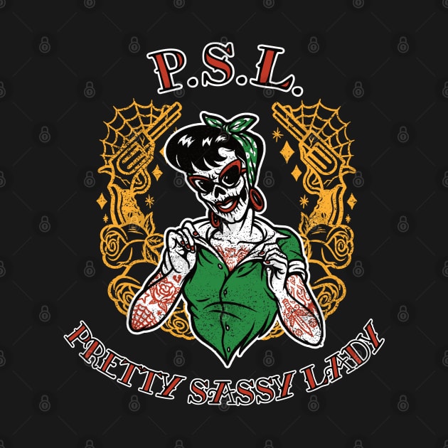 P.S.L. Pretty Sassy Lady by sexpositive.memes