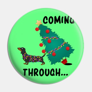 Dachshund Christmas Dog Lover - Coming Through Pin