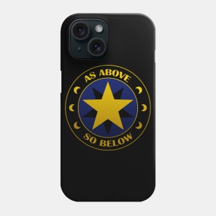 As above so below Phone Case