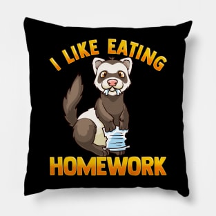 I Like Eating Homework | Pet Owner | Funny Ferret Lover Gift Pillow