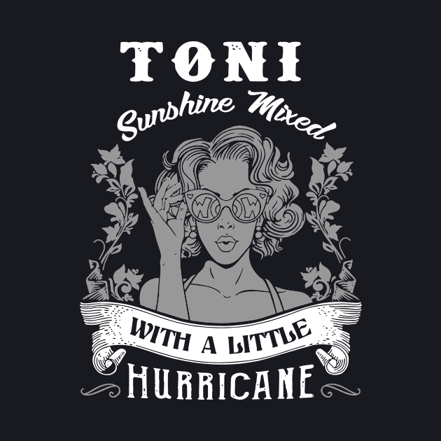 Toni Sunshine Mixed With A Little Hurricane Beutiful Confident Sexy Girlfriend Birthday by colum