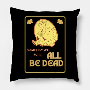 Existential Dead Quote Pillow