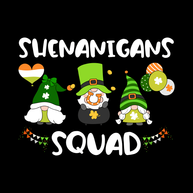 Shenanigans Squad Gnomies Patrick's Day by Quotes NK Tees