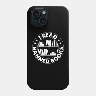 I Read Banned Books T-Shirt Phone Case