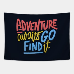 Adventure Awaits Go Find It by Tobe Fonseca Tapestry