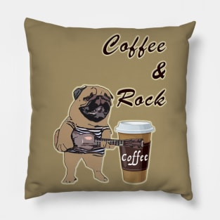 Coffee and Rock with your best friend Pillow