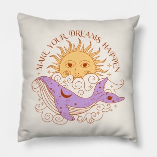 Make Your Dreams Happen Pillow