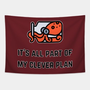 It's All Part Of My Clever Plan (MD23QU013b) Tapestry