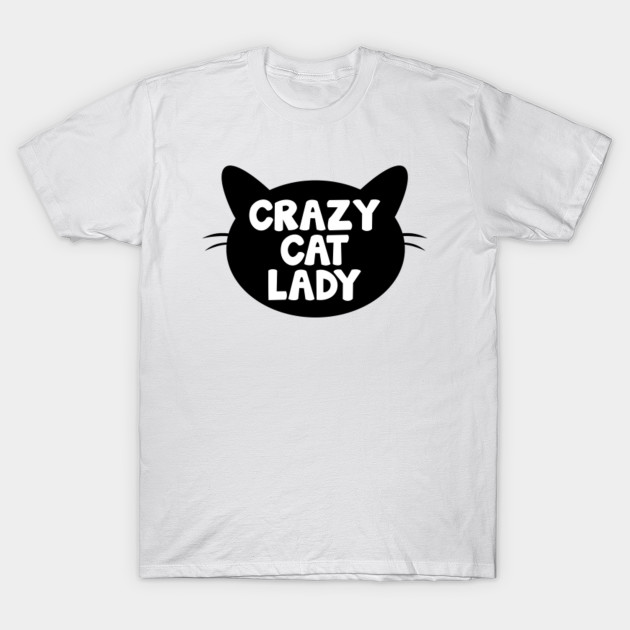 Crazy Cat Lady Crazy Cat Lady T Shirt Teepublic Uk